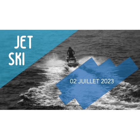 Jet Ski Juillet 2023