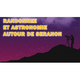 Randonnée et Astronomie autour de Séranon