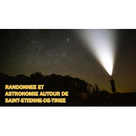 Randonnée et Astronomie autour de Saint-Etienne-de-Tinée