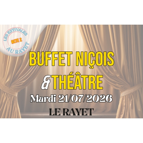 Buffet niçois et Théâtre